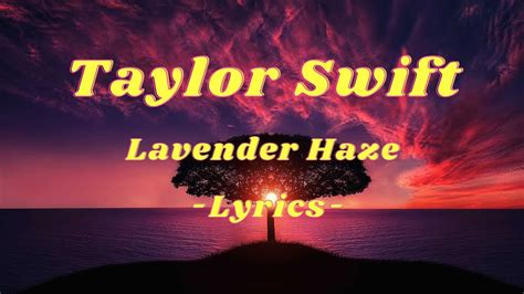 Taylor Swift Lavender Haze Lyrics Hd Youtube