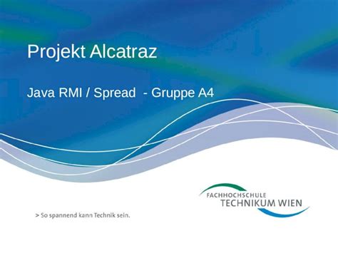 Ppt Projekt Alcatraz Java Rmi Spread Gruppe A Agenda