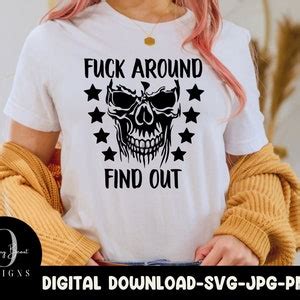 Fuck Around And Find Out FAFO Svg Skull Fafo Svg Fuck Around Svg Skull Svg Fafo Shirt Mens
