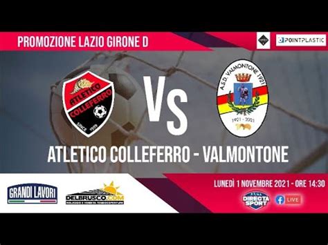 Calcio Promozione Lazio Gir G Atletico Colleferro ASD Valmontone