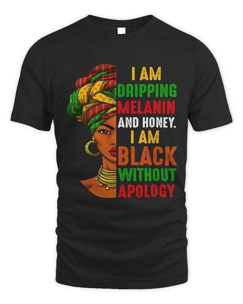 Black Woman I Am Dripping Melanin Black History Month SenPrints