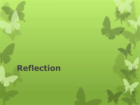 Ppt Reflection Powerpoint Presentation Free Download Id2532062