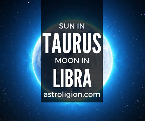 Taurus Sun Libra Moon Personality Astroligion