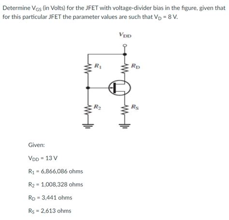 Answered Determine Vgs In Volts For The Jfet Bartleby