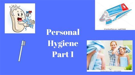 Episode 1introduction To Personal Hygiene Youtube