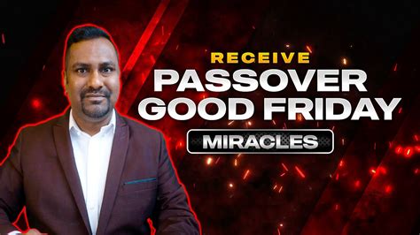 Passover Good Friday Miracles Ahead Prophetic Word YouTube