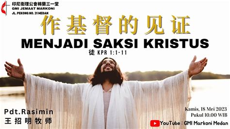 Ibadah Kenaikan Tuhan Yesus Mei Menjadi Saksi Kristus Kpr