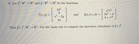 Solved 6 Let F R2→r4 And G R4→r3 Be The Functions