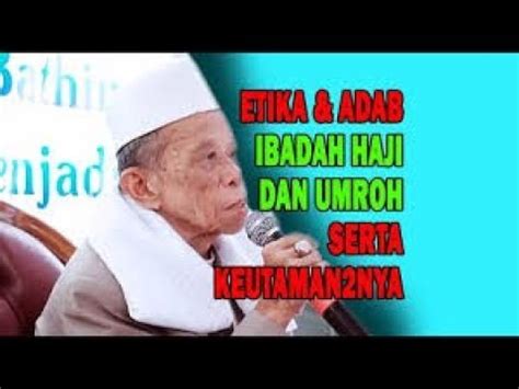 Ceramah Islam Lucu DR KH A SARKOSI SUBKI Tata Cara Ibadah Haji Dan