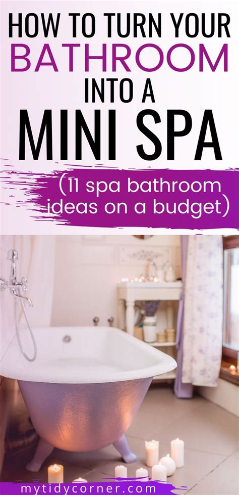 11 Spa Bathroom Ideas On A Budget Turn Your Bathroom Into A Mini