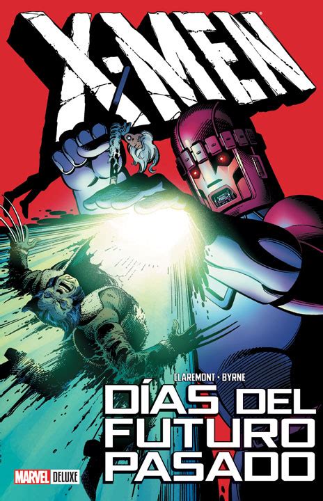 Marvel Deluxe X Men D As Del Futuro Pasado