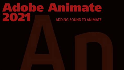 Adobe Animate 2021 Adding Sound Background Sound And Button Clicks Youtube