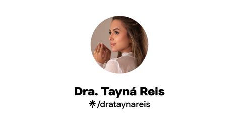 Dra Tayn Reis Linktree