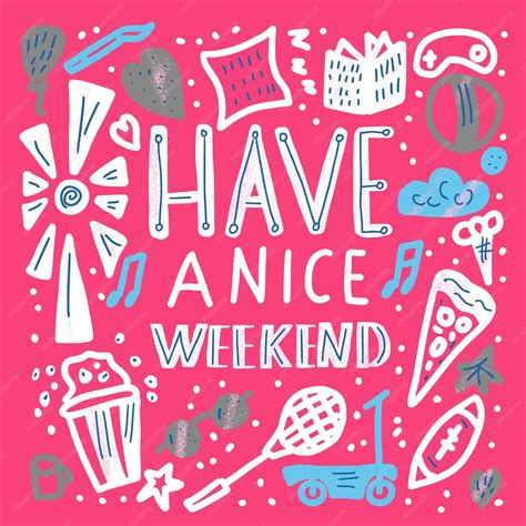 Discover The Most Creative And Fun Have A Nice Weekend Gif Options To Share With Your Friends 11