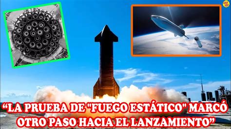 Space X Enciende Los Motores De Starship Youtube