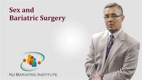 Sex And Bariatric Surgery Youtube