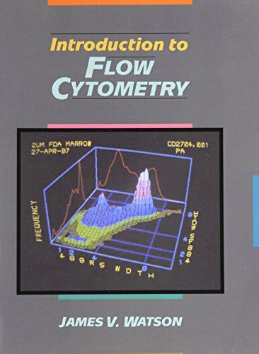 Introduction To Flow Cytometry Watson James V