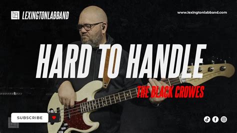 Hard To Handle The Black Crowes Lexington Lab Band Chords Chordify