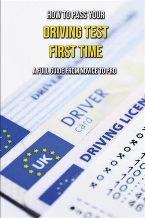 How To Pass Your Driving Test First Time A Full Guide From Novice To