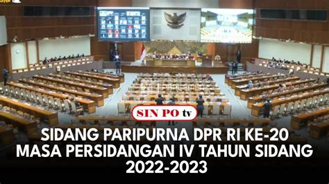 Breaking News Sidang Paripurna Dpr Ri Ke Masa Persidangan Iv Tahun