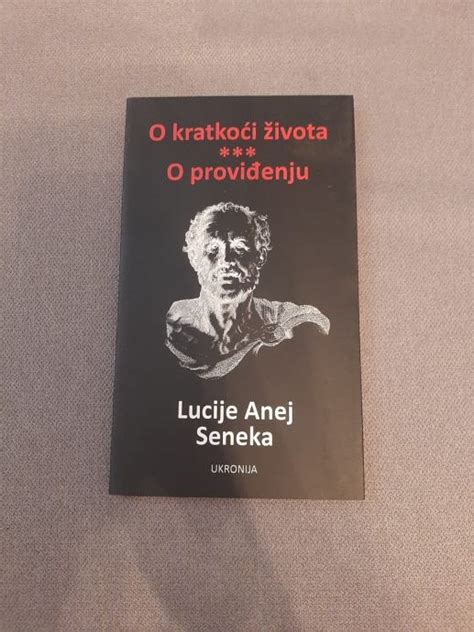 O Kratko I Ivota O Provi Enju Autor Lucije Anej Seneka