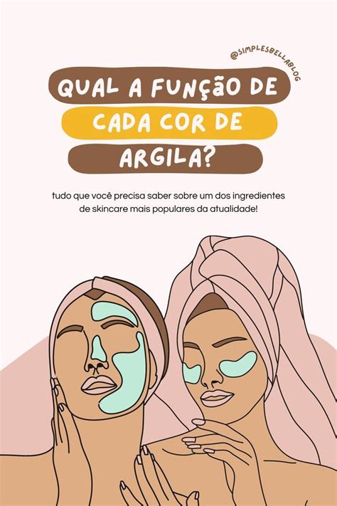 Qual A Fun O De Cada Cor De Argila Skin Care Almira Skincare