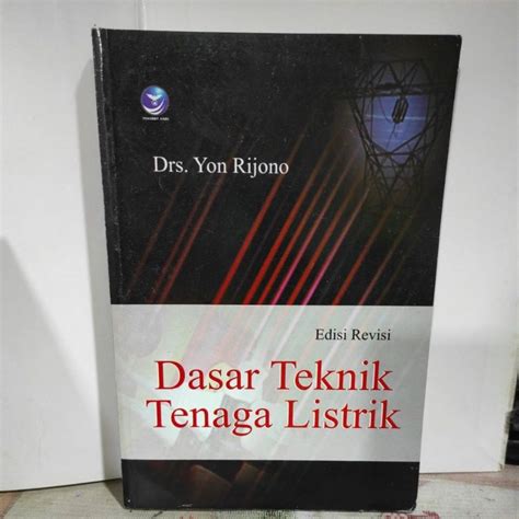 Jual Buku Dasar Teknik Tenaga Listrik Edisi Revisi Oleh Drs Yon Rijono