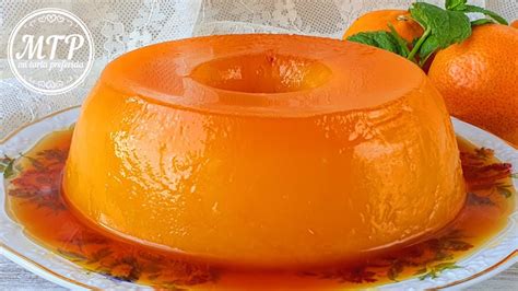 FLAN DE NARANJA SIN HORNO SIN HUEVO Y SIN GELATINA Mi Tarta