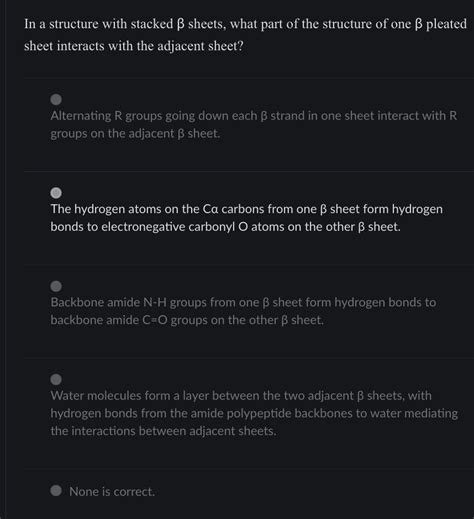 Solved In a structure with stacked beta sheets, what part of | Chegg.com