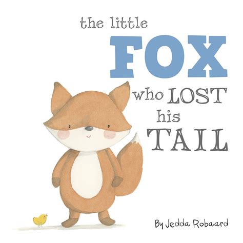 The Little Fox Who Lost His Tail - little bee books