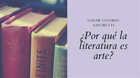 Literatura Es Un Arte - La Literatura Es Un Arte - NAZAEDU