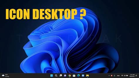 Cara Menyembunyikan Dan Menampilkan Semua Icon Di Desktop Windows 11