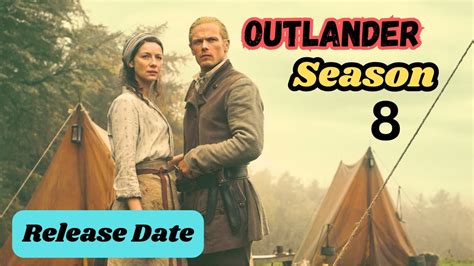 Outlander Season 8 Release Date Cast Trailer Everything You Need