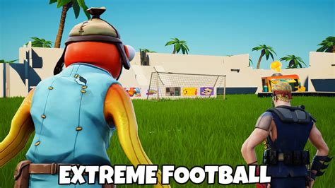 💥 Extreme Football 💥 0414 5674 6371 By Ikerj2009 Fortnite