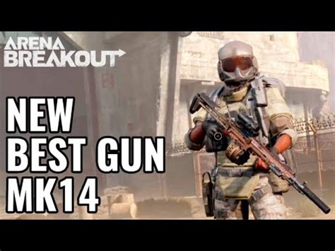 NEW BEST GUN MK14 IN ARENA BREAKOUT YouTube