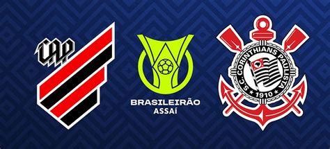 Athletico Pr X Corinthians Pelo Brasileir O Onde Assistir Ao Vivo