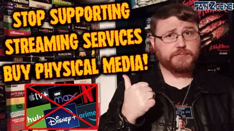 Stop Supporting Streaming Services Buy Physical Media YouTube