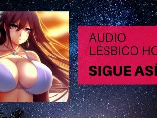 Sigue Así audio Lesbico Muy Hot Pornhub