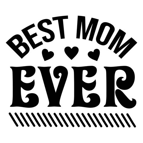 Best Mom Ever Mothers Day T Shirt Print Template Typography Design