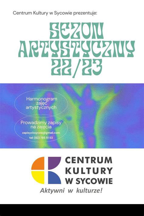 Sezon Artystyczny 2022 2023 Centrum Kultury W Sycowie