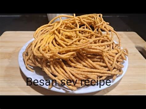 Besan Ki Sev Recipe Homemade Besan Sev Recipe Quick Easy Recipe