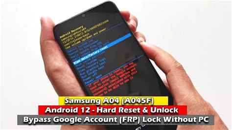 Samsung A04 A045F Android 12 Hard Reset Unlock Bypass Google