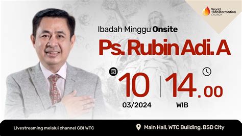 Ibadah Minggu ONSITE Ps Rubin Adi Abraham Minggu 10 03 2024 Pkl