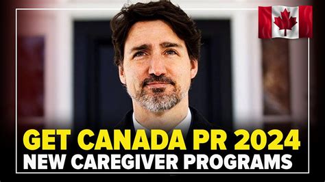 Get Canada Pr New Caregiver Programs From January 1 2024 Youtube