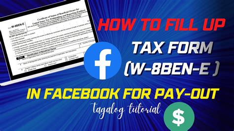 HOW TO FILL UP FACEBOOK W 8BEN TAX FORM FOR PAY OUT Or MONETIZATION