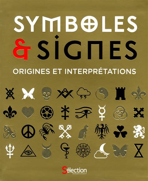 Livre Symboles And Signes Origines Et Interprétations Messageries Adp