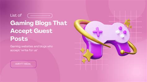 1400 Gaming Blogs That Accept Guest Posts 2024 Websites List