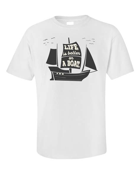 Life Is Better On A Boat Shirt Funny Captain Tee Cruise Sailing T