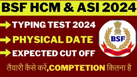 Bsf Hcm Asi Physical Date Bsf Hcm Typing Test Bsf Hcm Asi