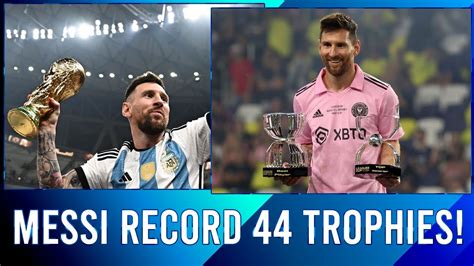 Lionel Messi Record 44 Trophies Wins Leagues Cup With Inter Miami